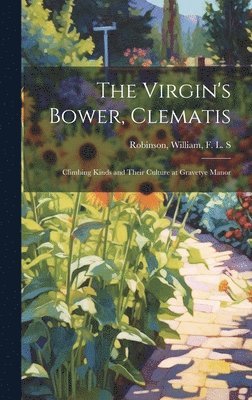 The Virgin's Bower, Clematis 1