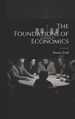 bokomslag The Foundations of Economics