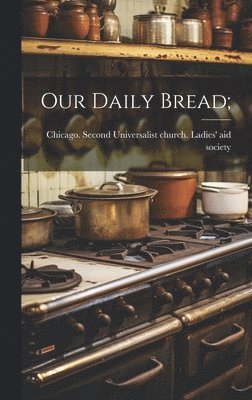 Our Daily Bread; 1