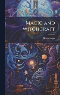 bokomslag Magic and Witchcraft