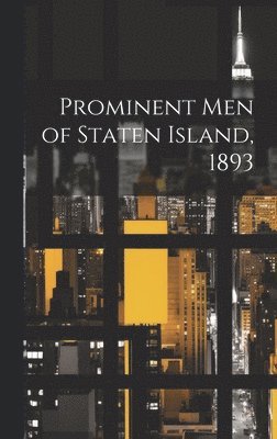 bokomslag Prominent Men of Staten Island, 1893