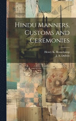 bokomslag Hindu Manners, Customs and Ceremonies