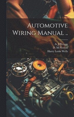 bokomslag Automotive Wiring Manual ..