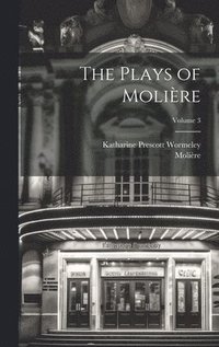 bokomslag Plays of Molière; Volume 3