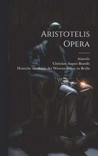 bokomslag Aristotelis opera