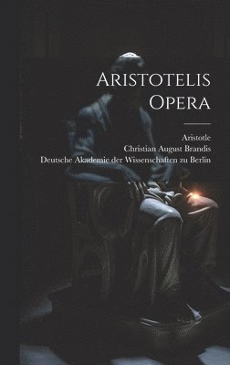 Immanuel 1785-1871 Bekker, Aristotle, Deutsche Akademie Der Wissenschaften Zu - Aristotelis opera, Inbunden