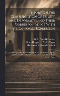 bokomslag Theory on the Classification of Beauty and Deformity, and Their Correspondence With Physiognomic Expression
