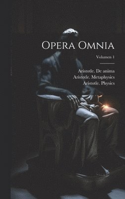 Opera omnia; Volumen 1 1