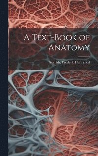 bokomslag Text-book of Anatomy
