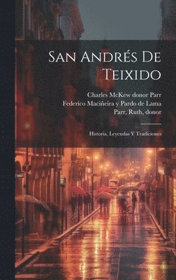 Federico Maciñeira Y. Pardo de Lama, Charles McKew Donor Parr, Ruth Donor Parr - San Andrés de Teixido, Inbunden