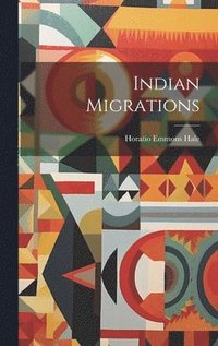 bokomslag Indian Migrations