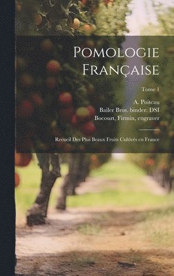 Pomologie franc&#807;aise 1