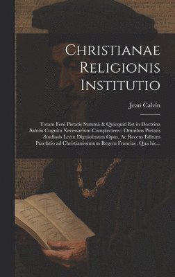 bokomslag Christianae religionis institutio