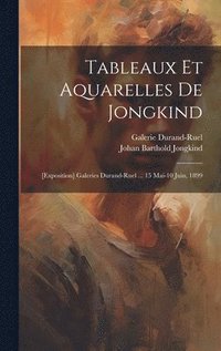 bokomslag Tableaux et aquarelles de Jongkind