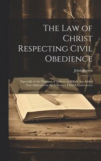 bokomslag Law of Christ Respecting Civil Obedience