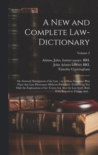 bokomslag A New and Complete Law-dictionary