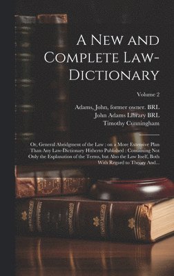 New and Complete Law-dictionary, Inbunden