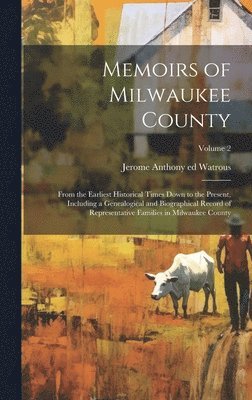 bokomslag Memoirs of Milwaukee County