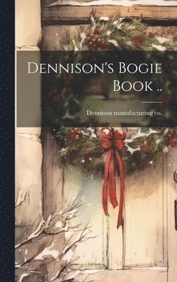 bokomslag Dennison's Bogie Book ..