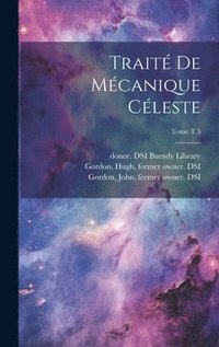 bokomslag Traité de mécanique céleste; Tome t 5
