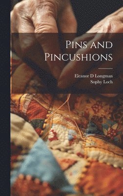 Pins and Pincushions 1