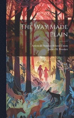 James H. (James Hall) Brookes, American Sunday-School Union - Way Made Plain, Inbunden