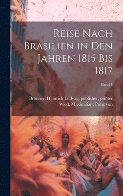 bokomslag Reise nach Brasilien in den Jahren 1815 bis 1817; Band 1