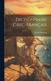 bokomslag Dictionnaire grec-franais