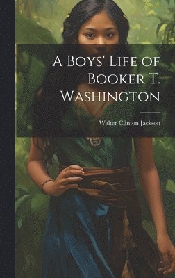 bokomslag A Boys' Life of Booker T. Washington