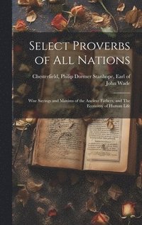 bokomslag Select Proverbs of All Nations
