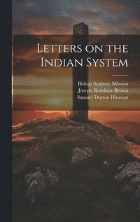 bokomslag Letters on the Indian System