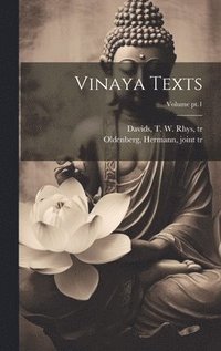 bokomslag Vinaya Texts; Volume pt.1