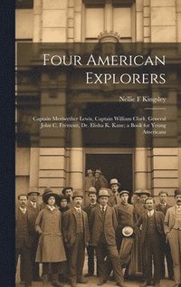 bokomslag Four American Explorers