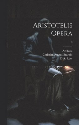 Aristotelis opera; 3 1