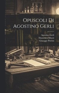 bokomslag Opuscoli di Agostino Gerli