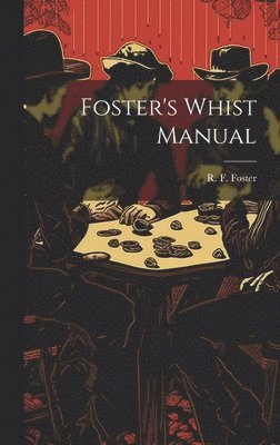 Foster's Whist Manual 1