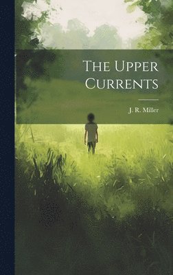 The Upper Currents 1