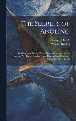 The Secrets of Angling 1