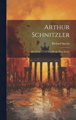 Arthur Schnitzler [microform] 1