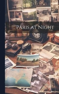 bokomslag Paris at Night