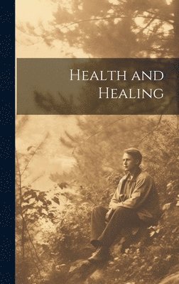 Health and Healing 1