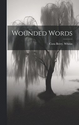 Wounded Words 1