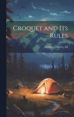 Croquet and Its Rules 1