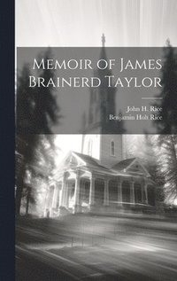 bokomslag Memoir of James Brainerd Taylor