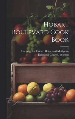 bokomslag Hobart Boulevard Cook Book