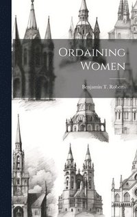 bokomslag Ordaining Women
