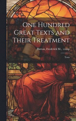 One Hundred Great Texts and Their Treatment; Texts 1