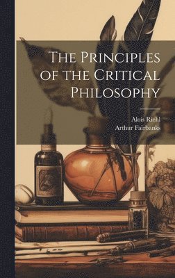 The Principles of the Critical Philosophy 1