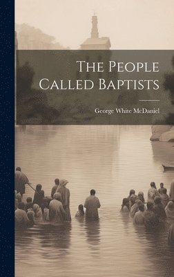 The People Called Baptists 1