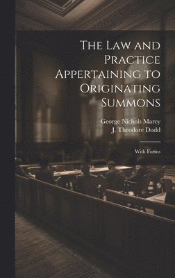 The Law and Practice Appertaining to Originating Summons 1